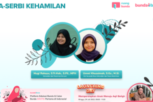 ZOOMINAR KEHAMILAN – PERSALINAN MARYAM HINGGA GIZI IBU PADA MASA KEHAMILAN DAN PASCA MELAHIRKAN