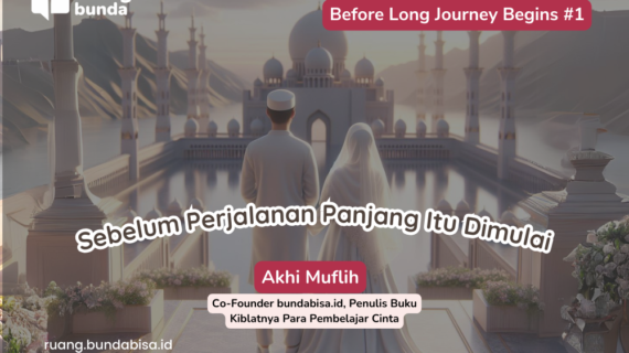 Series “Before Long Journey Begins” – Akhi Muflih