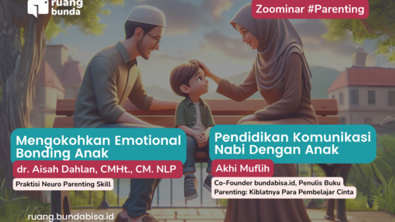 Mengokohkan Emotional Bonding dengan Anak